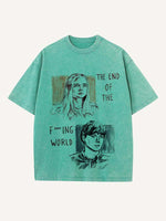 The End of the Fxxxing World Print Round Neck T-shirt