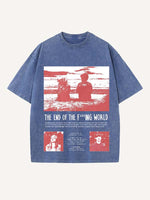The End of the Fxxxing World Print Round Neck T-shirt